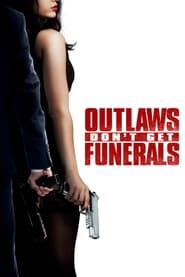 Outlaws Don’t Get Funerals (2019)